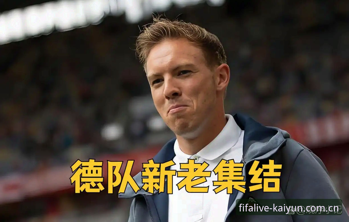 诺伊尔回归 vs 卡尔入选：德国队新老交替，谁才是世界杯关键？
